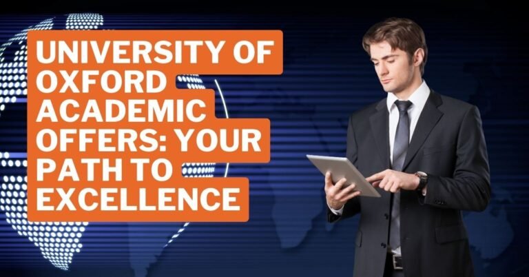 University of Oxford Academic Offers: Your Path to Excellence